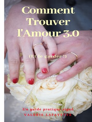 cover image of COMMENT TROUVER L'AMOUR 3.0 ?  (et le garder !)